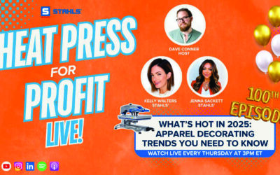 STAHLS’ Marks the 100th Episode of Heat Press for Profit LIVE Podcast