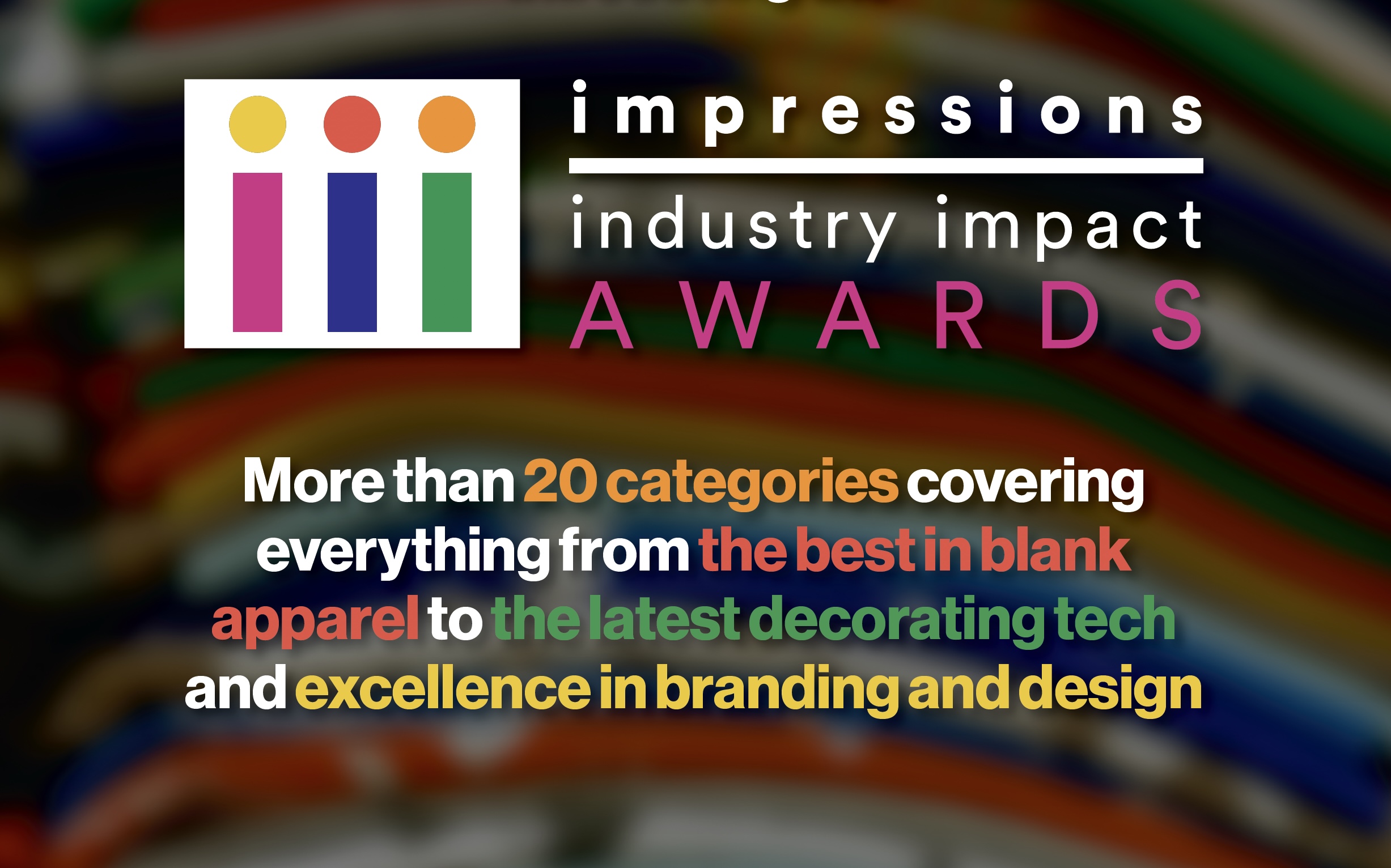 Impressions Magazine III Awards for the commercial decorated apparel industry