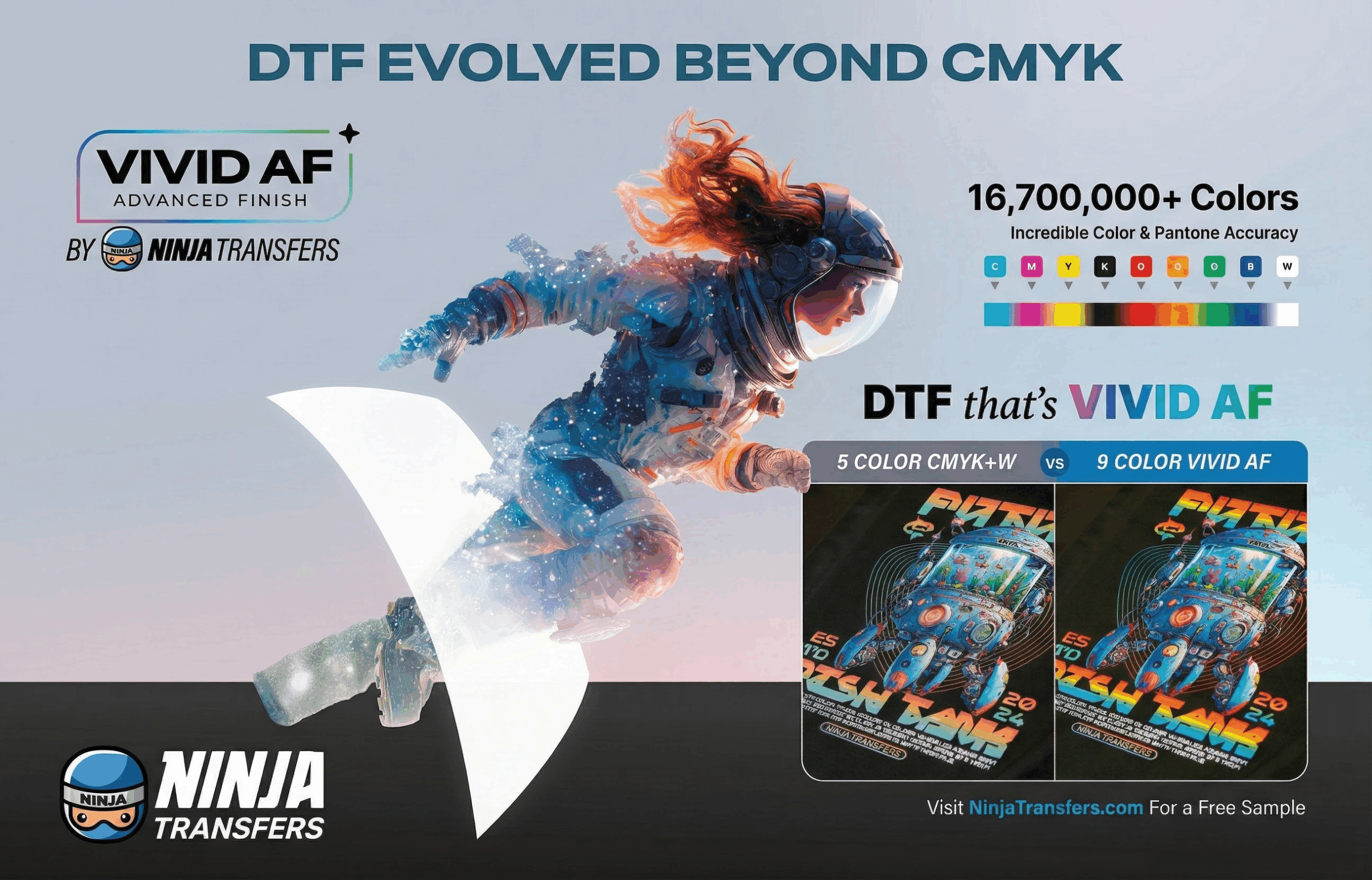 Promotional graphic from Ninja Transfers showcasing VIVID AF (Advanced Finish) DTF technology, featuring an astronaut bursting through film imagery alongside a comparison of 5-color CMYK+W versus 9-color VIVID AF prints highlighting expanded color gamut and improved Pantone accuracy.