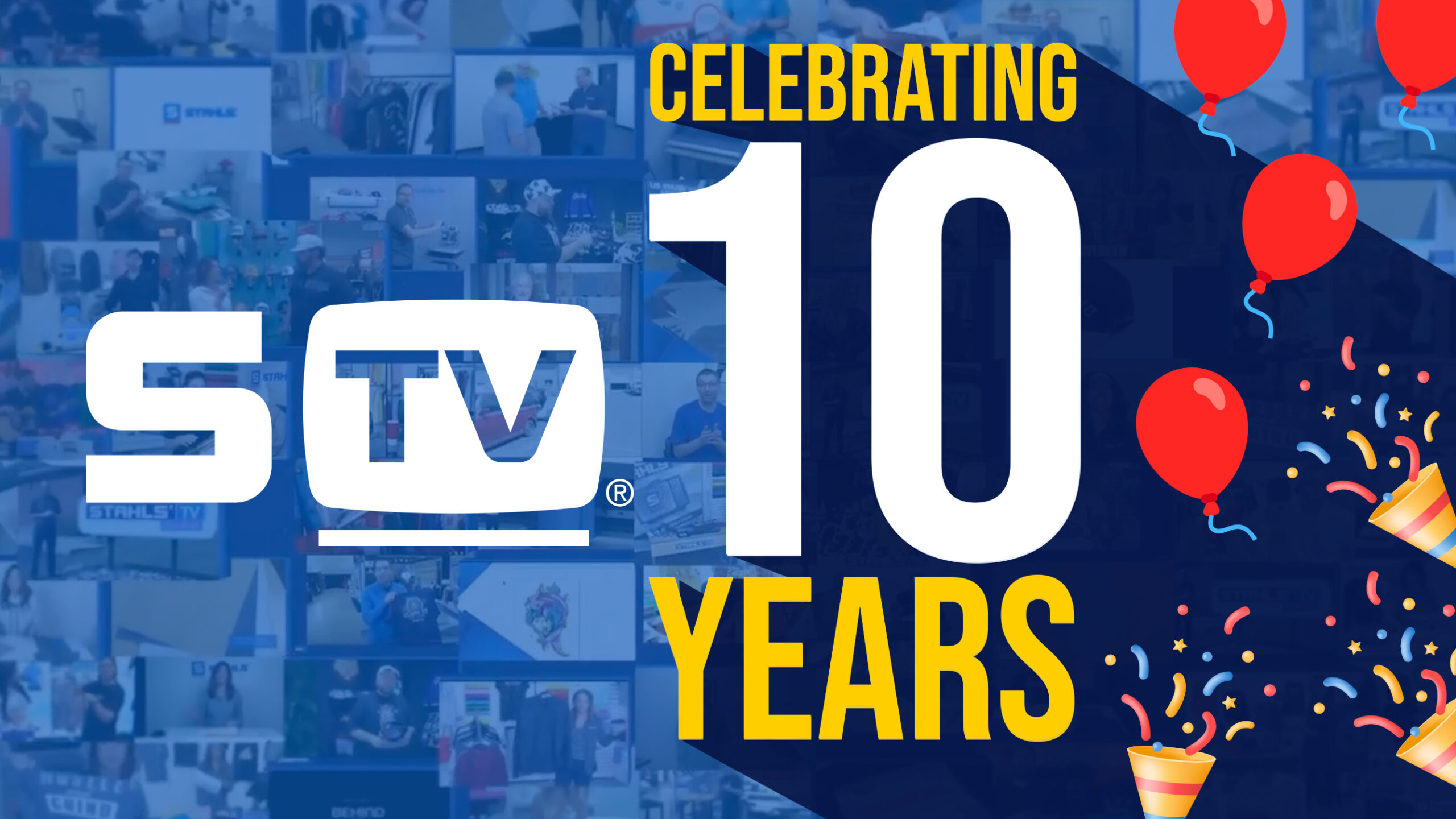 STAHLS’ TV marks its 10-year anniversary as a leading free education platform for apparel decorators.