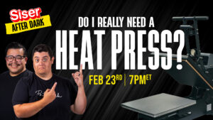 Siser After Dark Do I really need a heat press