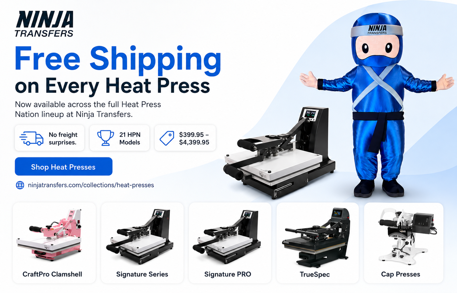 Ninja Transfers promotion advertising free shipping on all Heat Press Nation heat presses, including clamshell, pneumatic, cap press, and commercial heat transfer equipment