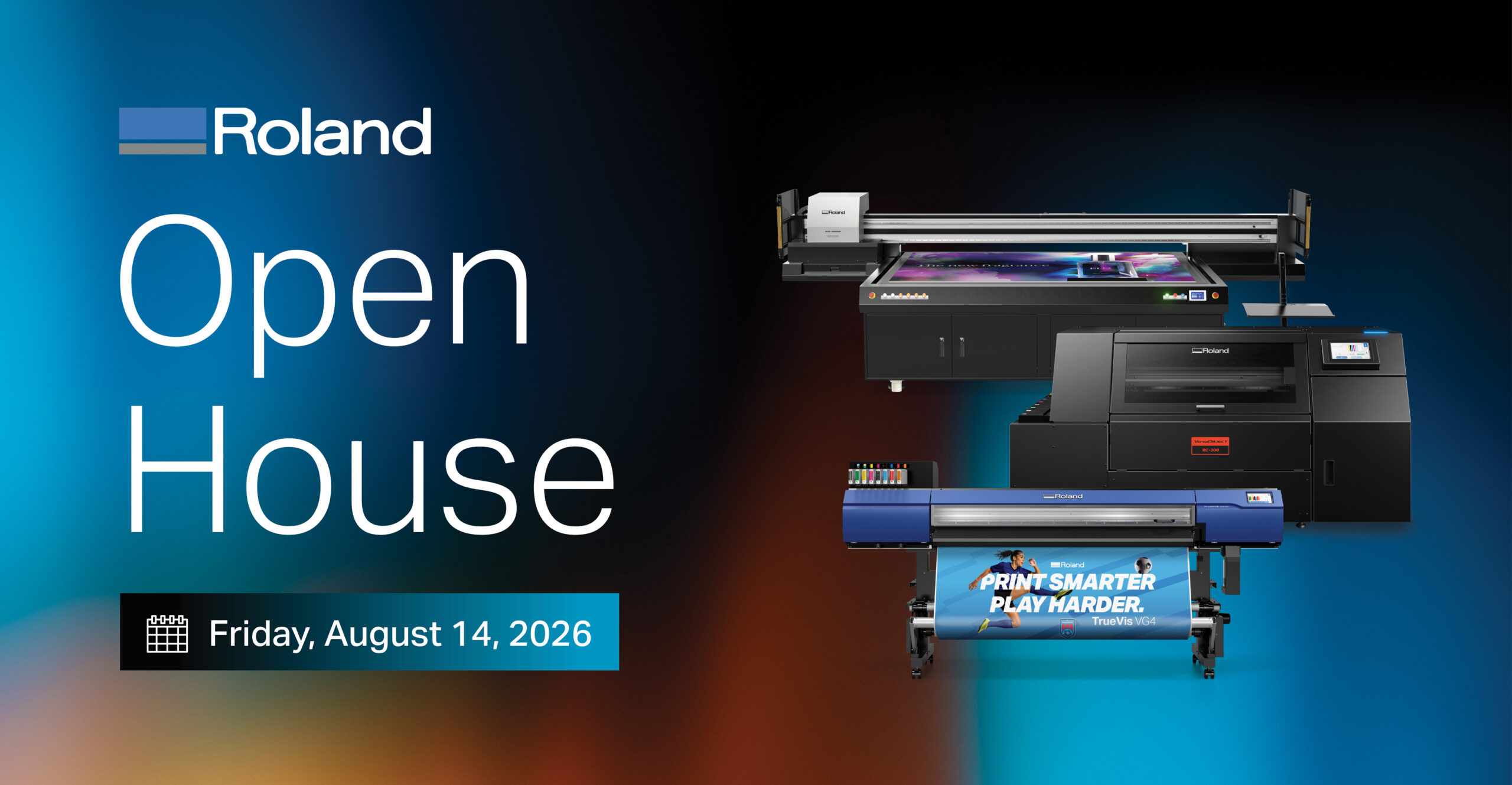 Roland DGA Open House promotional graphic featuring the Aug. 14, 2026 event and Roland DG's latest wide-format, UV flatbed, and digital printing equipment.